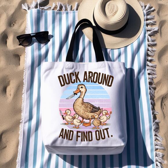 Duck Around and Find Out Sassy Duck and Ducklings Tote Bag - Picture 1 of 3